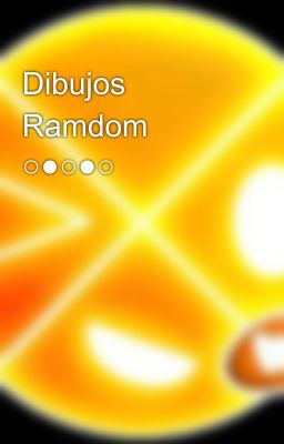 Dibujos Ramdom ○●○●○