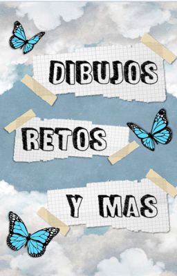 •DIBUJOS , RETOS Y MAS•