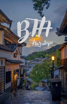 [DỊCH] HARUKYU • BTH