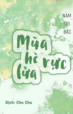 [DỊCH] MÙA HÈ RỰC LỬA - NAM TRI BẮC