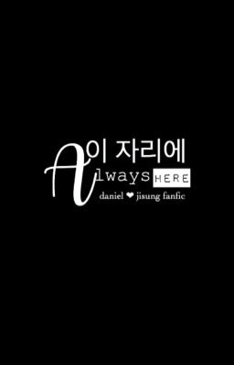 |dịch| 이 자리에 (Always) |kd.yjs|