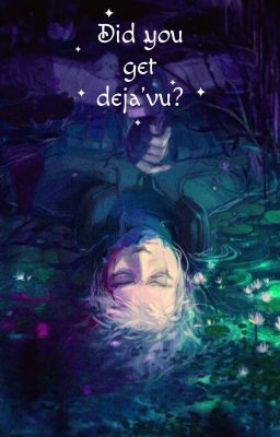 Did you get Deja'vu?// Kakashi x Oc