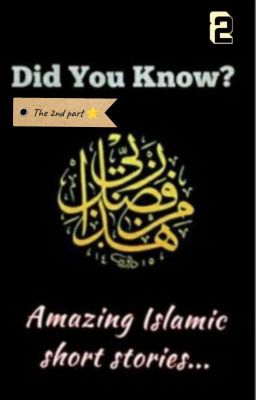 Did you know?(Inspirational Islamic Stories) part 2