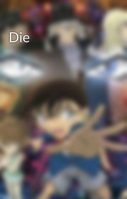 Die