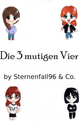 Die 3 mutigen Vier