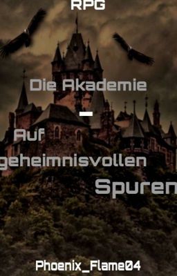 Die Akademie - Auf geheimnisvollen Spuren [beendet]