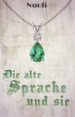 Die alte Sprache und sie