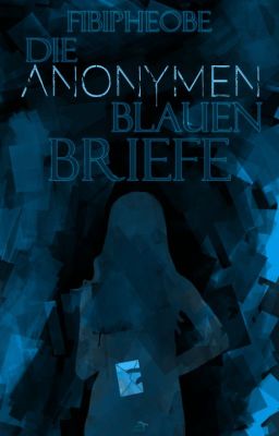 Die anonymen blauen Briefe