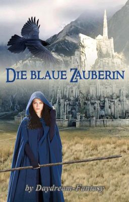 Die blaue Zauberin (LotR FF)