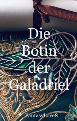 Die Botin der Galadriel