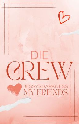 Die Crew - My Friends