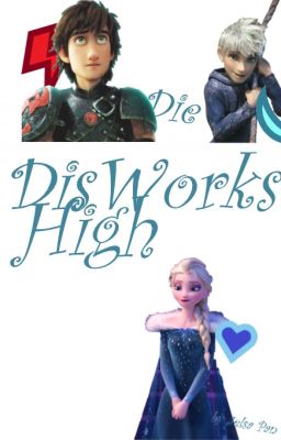 Die DisWorks High