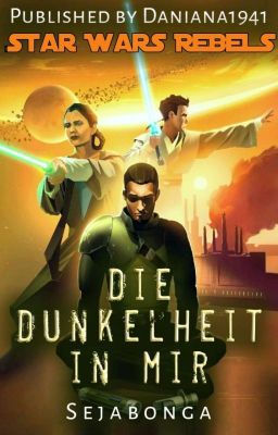 Die Dunkelheit in dir - A Star-Wars-Rebels-Story 