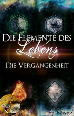 Die Elemente des Lebens - Die Vergangenheit