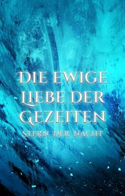 Die ewige Liebe der Gezeiten (Mein Beitrag zum Ideenzauber 2019)