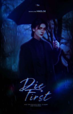 Die First | Hyunlix