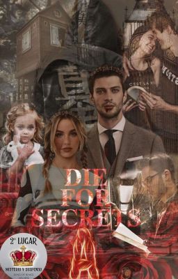 Die for Secrets| [Secrets #1] [Editando]