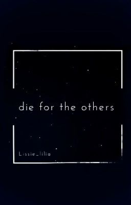 die for the others