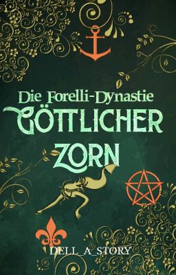 Die Forelli-Dynastie: Göttlicher Zorn