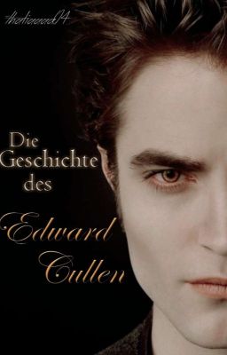 Die Geschichte des Edward Cullen