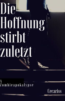 Die Hoffnung stirbt zuletzt