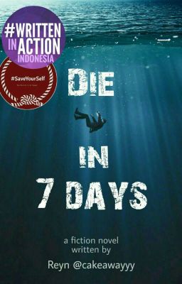 Die in Seven Days [END]✔