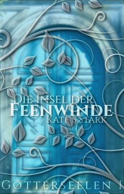 Die Insel der Feenwinde | Götterseelen 1 | #IceSplinters18