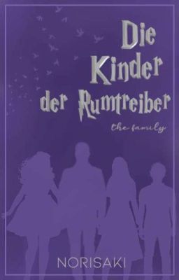 Die Kinder der Rumtreiber - the family