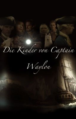 Die Kinder von Captain Waylon