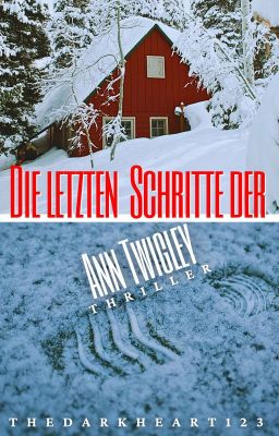 Die letzten Schritte der Ann Twigley