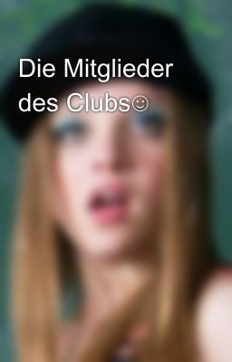 Die Mitglieder des Clubs☺️