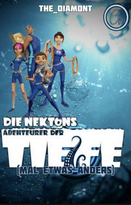 Die Nektons - Abenteurer der Tiefe ( mal etwas anders)