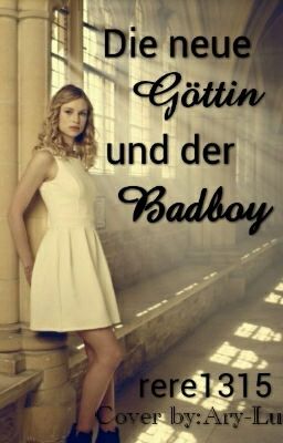 Die neue Göttin und der Badboy