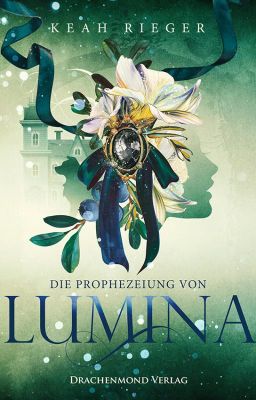 Die Prophezeiung von Lumina (Leseprobe)