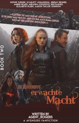 》Die Romanoffs  ~ erwachte Macht《| Part II || AVENGERS