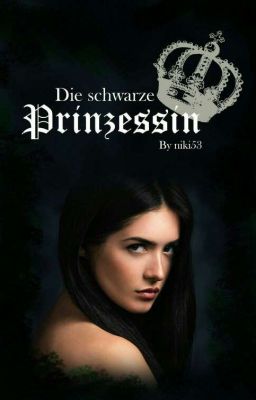 Die schwarze Prinzessin **SLOW UPDATES**