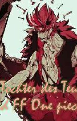 Die Tochter des Teufels (One piece Kid Ff)