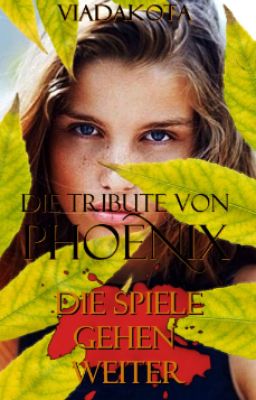 Die Tribute von Phoenix - die Spiele gehen weiter