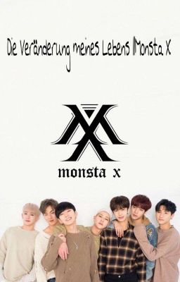 Die Veränderung meines Lebens || Monsta X