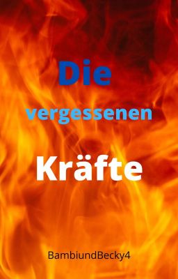 Die vergessenen Kräfte