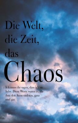 Die Welt, die Zeit, das Chaos I ONESHOT I Nuna