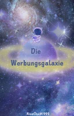 Die Werbungsgalaxie (Anmeldung Offen) 