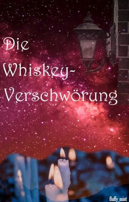 Die Whiskey-Verschwörung