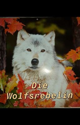 Die Wolfsrebelin