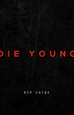 die young