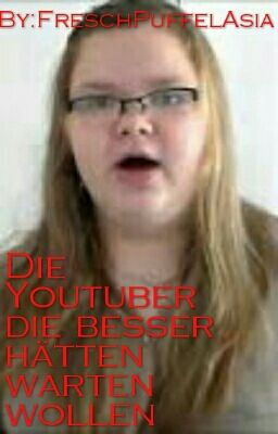 Die Youtuber die besser hätten warten wollen