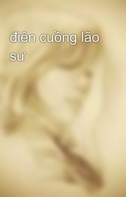 điên cuồng lão sư