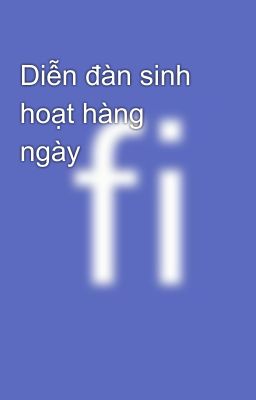 Diễn đàn sinh hoạt hàng ngày