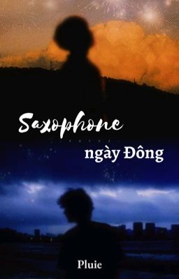 Điền Hủ Ninh x Tử Du | Saxophone ngày Đông