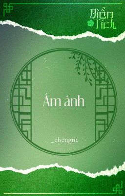 [Điển Tích - 07:00] Ám ảnh